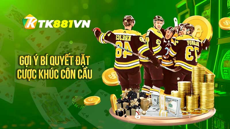 Gợi ý bí quyết đặt cược khúc côn cầu