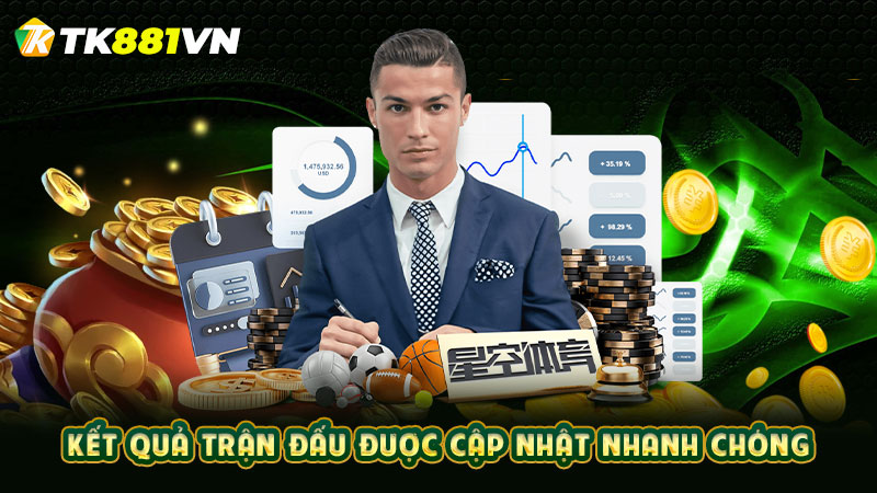 Kết quả trận đấu được cập nhật nhanh chóng